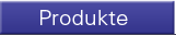 produkte